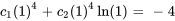 c_1(1)^4+c_2(1)^4ln(1)=-4