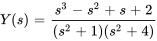 Y(s)=(s^3-s^2+s+2)/((s^2+1)(s^2+4))