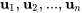 \mathbf{u}_1, \mathbf{u}_2, \ldots, \mathbf{u}_n