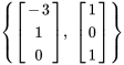 {[(-3),(1),(0)], \ [(1),(0),(1)]}