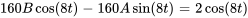 160Bcos(8t)-160Asin(8t)=2cos(8t)