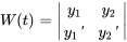 W(t) = |(y_1,y_2),(y_1',y_2')|