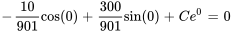 -10/901cos(0)+300/901sin(0)+Ce^(0) =0