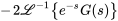 -2\mathcal{L}^-1{e^-sG(s)}