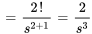 =(2!)/(s^(2+1))=2/(s^3)