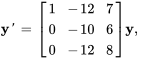 bb"y"'=[(1,-12,7),(0,-10,6),(0,-12,8)] bb"y",