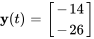 bb"y"(t)=[(-14 ),(-26)]