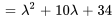 =lambda^2+10lambda+34