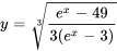 y=root(3)((e^x-49)/(3(e^x-3)) )