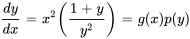 dy/dx=x^2((1+y)/y^2)=g(x)p(y)