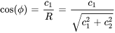 cos(phi)=c_1/R=c_1/(sqrt(c_1^2+c_2^2))