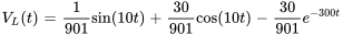 V_L(t)=1/901sin(10t)+30/901cos(10t)-30/901e^(-300t)