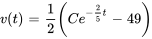 v(t)=1/2(Ce^(-2/5t)-49)