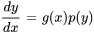 dy/dx = g(x) p(y)