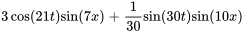 3cos(21t)sin(7x) + 1 / 30sin(30t)sin(10x)