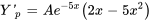 Y'_p=Ae^(-5x) (2x-5x^2)