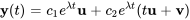 bb{y}(t)=c_1e^{lambda t}bb{u} + c_2e^{lambda t} (tbb{u} +bb{v} )