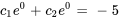 c_1e^(0)+c_2e^(0)=-5