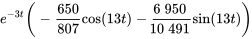 e^(-3t)(-650/807 cos(13t)-6950/10491 sin(13t))