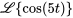 \mathcal{L}{cos(5t)}