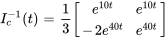 I_c^-1(t)=1/3[(e^(10t),e^(10t)),(-2e^(40t),e^(40t))]