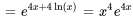 =e^(4x+4ln(x))=x^4e^(4x)