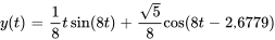 y(t)=1/8tsin(8t)+sqrt(5)/8cos(8t-2.6779)