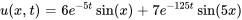 u(x,t) = 6e^(-5t)sin(x) + 7e^(-125 t)sin(5x)