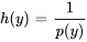 h(y)=1/(p(y))