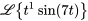 \mathcal{L}{t^1 sin(7t)}