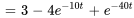 =3-4e^(-10t)+e^(-40t)