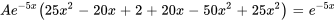 Ae^(-5x)(25x^2-20x+2+20x-50x^2+25x^2)=e^(-5x)