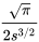 sqrt(pi)/(2s^(3//2))