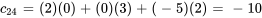 c_ = (2)(0)+(0)(3)+(-5)(2)=-10