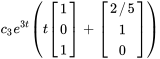 c_3e^(3t)(t[(1),(0),(1)]+[(2//5),(1),(0)])