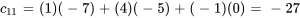 c_ = (1)(-7)+(4)(-5)+(-1)(0)=-27