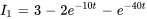 I_1=3-2e^(-10t)-e^(-40t)