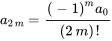 a_(2m)=((-1)^ma_0)/((2m)!