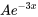 Ae^(-3x)