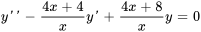 y''-(4x+4)/xy'+(4x+8)/xy = 0