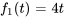 f_1(t)=4t