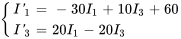 {(I&#039;_1=-30I_1+10I_3+60),(I&#039;_3=20I_1-20I_3) :}