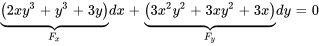 underbrace((2x y^3+y^3+3y))_(F_x)dx+underbrace((3x^2 y^2+3xy^2+3x))_(F_y)dy=0