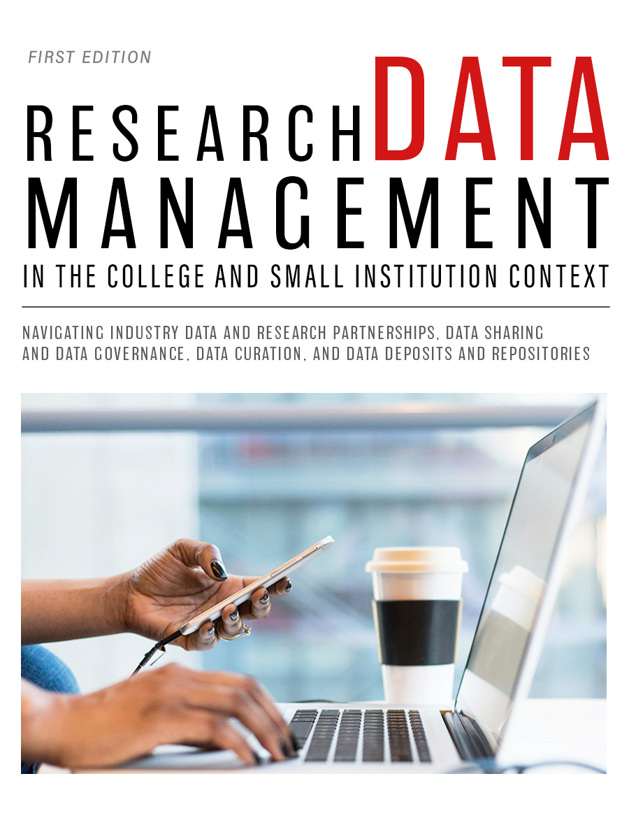 Cover image for Research Data Management in the College and Small Institution Context