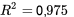 R^2=0,975