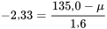 -2,33=\frac{135,0-\mu}{1,6}