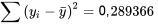 \sum\left(y_i-\bar{y}\right)^2=0,289366