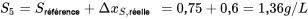 S_5 = S_\text{référence} + \Delta x_{S,\text{réelle}} = 0,75 + 0,6 = 1,36g/L