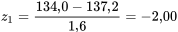 z_1=\frac{134,0-137,2}{1,6}=-2,00