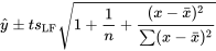 \hat{y} \pm t s_{\mathrm{LF}} \sqrt{1+\frac{ 1}{n}+\frac{(x-\bar{x})^2}{\sum(x-\bar{x})^2}}